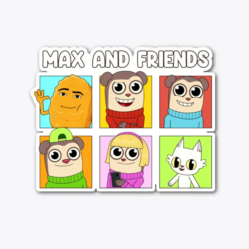 Max and Friends